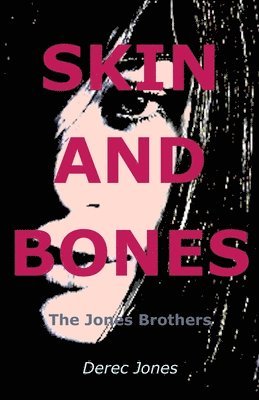 Skin and Bones