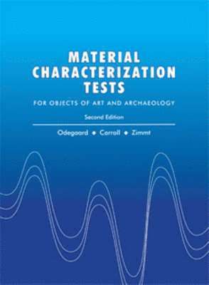 Nancy Odegaard, Scott Carroll, Werner S. Zimmt - Materials Characterization Tests, Inbunden