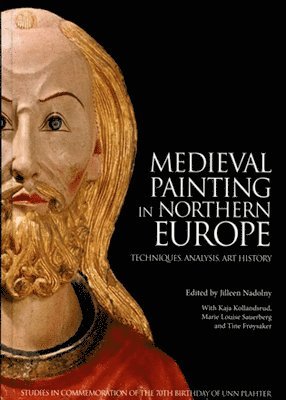 Jilleen Naldony, Jilleen Nadolny - Medieval Painting in Northern Europe:, Inbunden