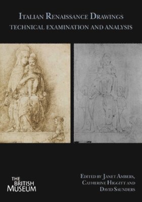 Janet Ambers, Catherine Higgitt, David Saunders - Italian Renaissance Drawings, Häftad