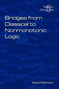 bokomslag Bridges from Classical to Nonmonotonic Logic