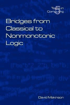 Bridges from Classical to Nonmonotonic Logic 1