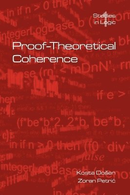 Proof-Theoretical Coherence 1