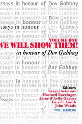 We Will Show Them! Essays in Honour of Dov Gabbay. Volume 1 1