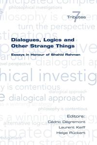 bokomslag Dialogues, Logics and Other Strange Things
