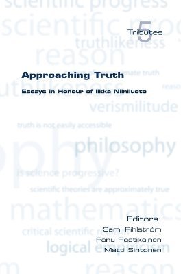 Sami Pihlstrom, P. Raatikainen - Approaching Truth, Häftad