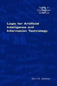 bokomslag Logic for Artificial Intelligence and Information Technology