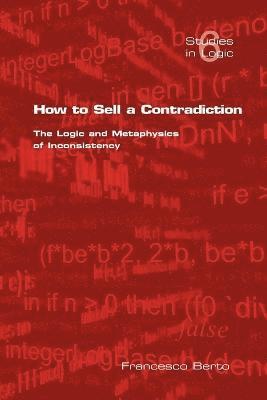 bokomslag How to Sell a Contradiction