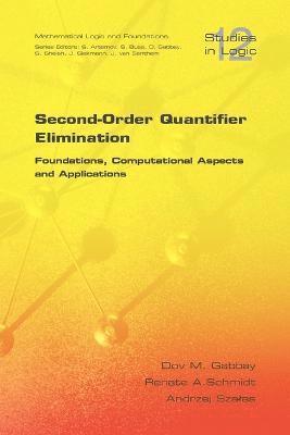 Dov Gabbay, Renate A. Schmidt, Andrzej Szalas - Second-order Quantifier Elimination, Häftad