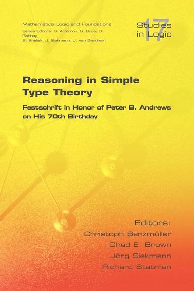 Christoph Benzmueller, Chad E Brown, Joerg Siekmann - Reasoning in Simple Type Theory, Häftad