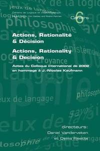 bokomslag Actions, Rationalite and Decision. Actions, Rationality and Decision