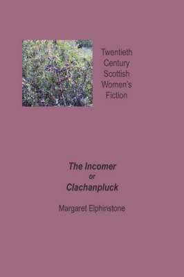 The Incomer or Clachanpluck 1