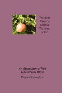 bokomslag An Apple from a Tree and Other Early Stories