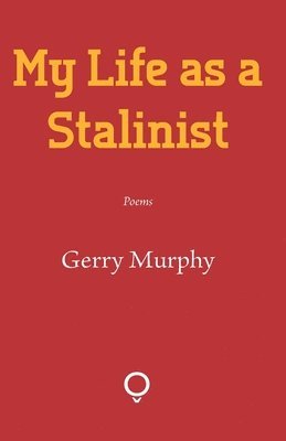 My Life as a Stalinist 1