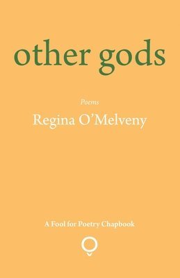 Regina O'Melveny - other gods, Häftad