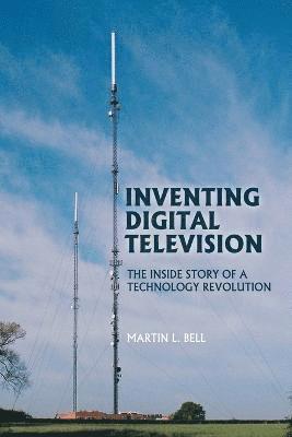 bokomslag Inventing Digital Television