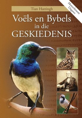 bokomslag VOELS EN BYBELS IN DIE GESKIEDENIS (Monochroom Uitgawe)