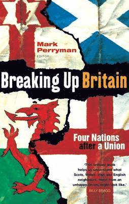 Mark Perryman - Breaking Up Britain, Häftad