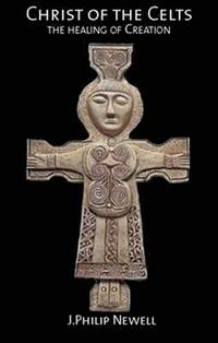 bokomslag Christ of the Celts