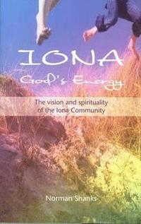 bokomslag Iona, God's Energy