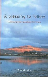 bokomslag Blessing to Follow