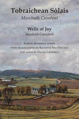 bokomslag Wells of Joy - Tobraichean Solais - Gaelic Religious Poems