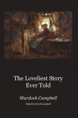 bokomslag The Loveliest Story Ever Told