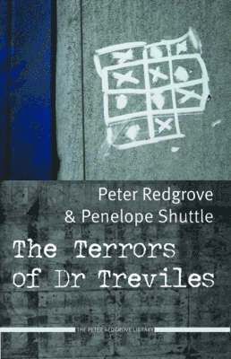Peter Redgrove, Penelope Shuttle - Terrors of Dr. Treviles, Häftad
