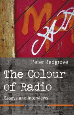 Peter Redgrove, Neil Roberts - Colour of Radio, Häftad
