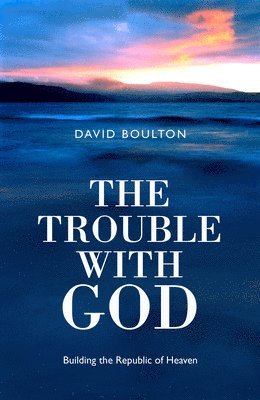 Trouble With God, The 1