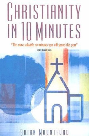 Christianity in 10 Minutes
