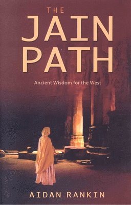 bokomslag Jain Path, The  Ancient Wisdom for the West