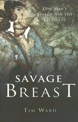 Tim Ward - Savage Breast, Häftad
