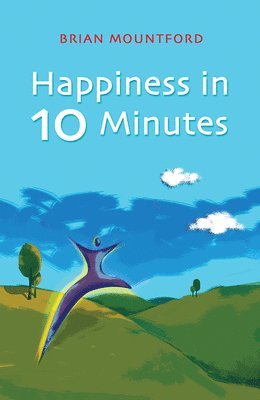 bokomslag Happiness in 10 Minutes