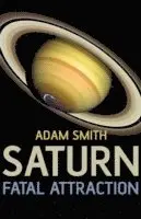 Adam Smith - Saturn, Fatal Attraction, Häftad. Tillgänglighet: Tillfälligt slut