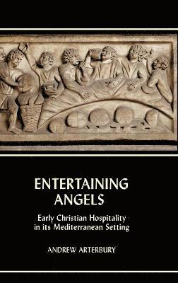 Andrew Arterbury - Entertaining Angels, Inbunden