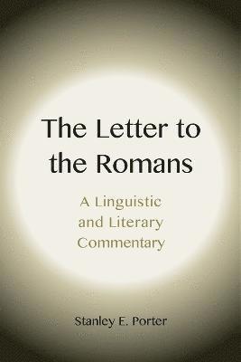 bokomslag The Letter to the Romans: A Linguistic and Literary Commentary