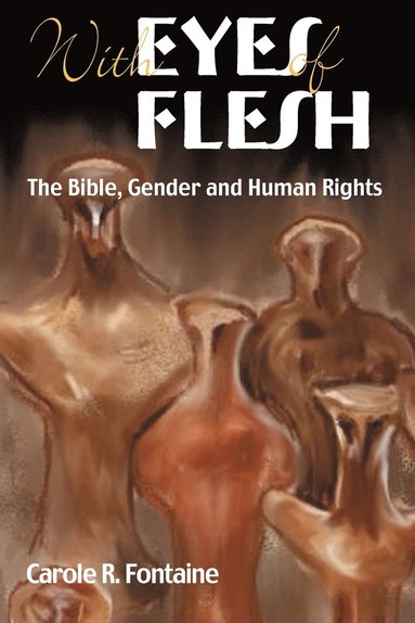 Carole R. Fontaine - Eyes of Flesh, Häftad