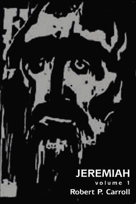 Robert P. Carroll - Jeremiah, Volume 1, Häftad