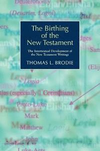 bokomslag The Birthing of the New Testament