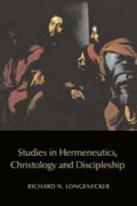 bokomslag Studies in Hermeneutics, Christology and Discipleship