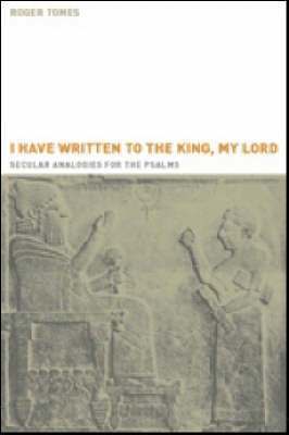 Roger Tomes - I Have Written to the King, My Lord, Häftad