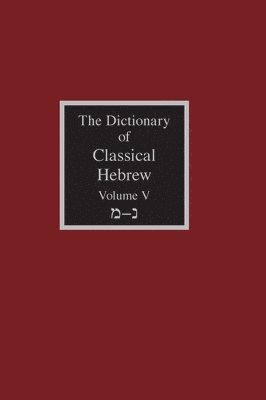 bokomslag The Dictionary of Classical Hebrew: v. 5 Mem-Nun