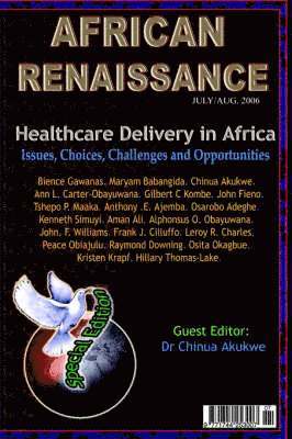 Chinua Akukwe - African Renaissance July-August 2006, Häftad