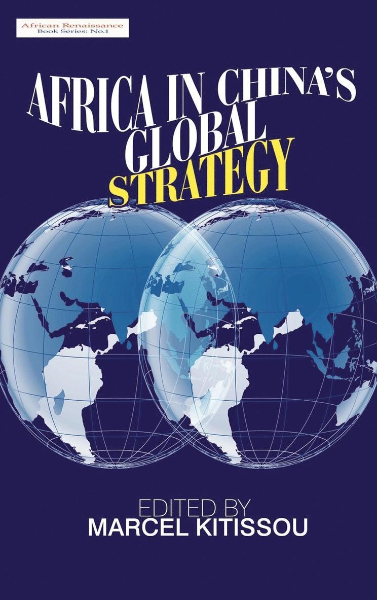Marcel Kitissou - Africa in China's Global Strategy, Inbunden