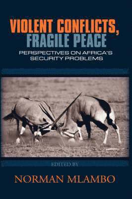 Violent Conflicts, Fragile Peace 1