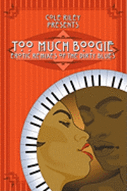 Kevin James Breaux, Zander Vyne, Cole Riley - Too Much Boogie, Häftad