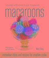 bokomslag Squires Kitchen's Guide to Making Macaroons