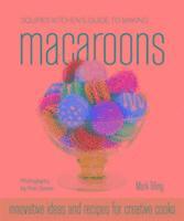 Squires Kitchen's Guide to Making Macaroons