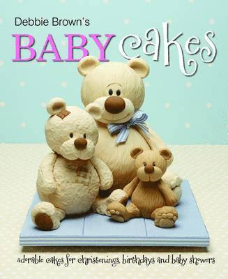 Debbie Brown's Baby Cakes 1